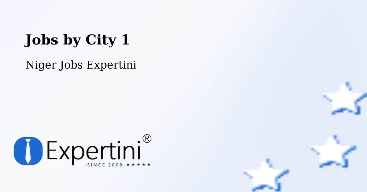 City Jobs in Niger - Expertini